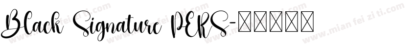 Black Signature PERS字体转换